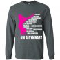 I am a gymnast Long Sleeve Gildan