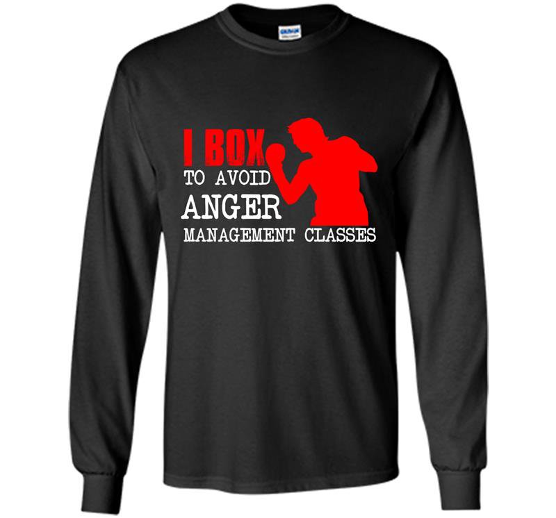 I box to avoid anger management classes Long Sleeve Gildan
