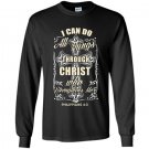 I can do all things through christ who strengthens me Long Sleeve Gildan