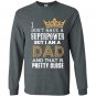 I dont have superpower but im a dad fathers day Long Sleeve Gildan
