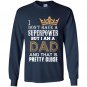 I dont have superpower but im a dad fathers day Long Sleeve Gildan