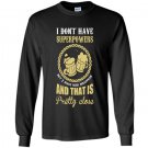 I dont have superpowers but i make beer disappear Long Sleeve Gildan