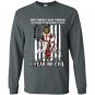 I fear no evil the crusader Long Sleeve Gildan