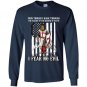 I fear no evil the crusader Long Sleeve Gildan