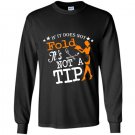 If it does not fold its not a tip Long Sleeve Gildan