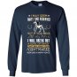 If you mess with my horse i will break out a level of crazy Long Sleeve Gildan