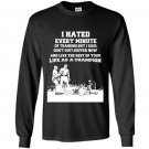 I hated every minute of training but i said i dont quit Long Sleeve Gildan