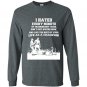I hated every minute of training but i said i dont quit Long Sleeve Gildan
