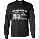 I just hold my big rod steady myself strive my worm and bam shes hooked Long Sleeve Gildan