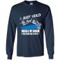 I just hold my rod wiggle my worm and bam shes on it Long Sleeve Gildan