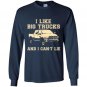 I like big trucks and i cant lie Long Sleeve Gildan