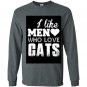 I like men who loves cats Long Sleeve Gildan