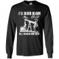 Ill bleed black gold till im dead and cold Long Sleeve Gildan