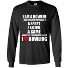 Im a bowler i love bowling Long Sleeve Gildan