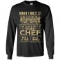 Im a chef till i die Long Sleeve Gildan