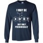I may be nerdy but only periodically Long Sleeve Gildan
