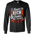 I may not be rich and famous but i do have a sexy wife Long Sleeve Gildan