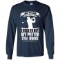 I may not have the same drive as i used to but my putter still works golf Long Sleeve Gildan