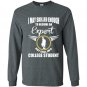 I may skilled enough to become an expert but still im a college student Long Sleeve Gildan