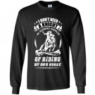 Im perfectly capable of riding my own horse Long Sleeve Gildan