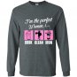 Im the perfect woman i cook clean iron gym Long Sleeve Gildan