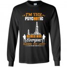 Im the psychotic oilfield wife everyone warned you about Long Sleeve Gildan