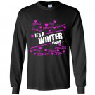 Its a writer thing Long Sleeve Gildan