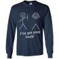 Ive got your back Long Sleeve Gildan