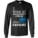 I work at microsoft i feel freaking awsome Long Sleeve Gildan