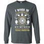 You didnt know you have in ways you couldnt possibly understand Long Sleeve Gildan