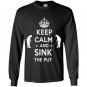 Keep calm and sink the put Long Sleeve Gildan