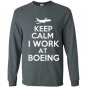 Keep calm i work at boeing Long Sleeve Gildan