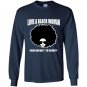 Love a black woman from infinity to infinity Long Sleeve Gildan
