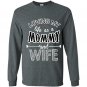 Loving my life as a mommyand wife Long Sleeve Gildan