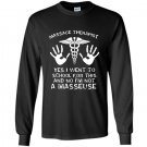 Massage therapist not a masseuse Long Sleeve Gildan