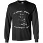 Math maxwell said then there was light Long Sleeve Gildan