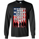 May no soldier be forgotten until they all come home Long Sleeve Gildan