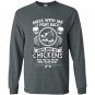 Mess with my chickens and theyll never find your body Long Sleeve Gildan