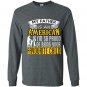 My father is an american and im so proud of being your favourite child Long Sleeve Gildan
