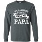 My favorite people call me papa fathers day gift Long Sleeve Gildan
