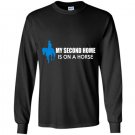 My second home is on a horse Long Sleeve Gildan