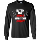 Nuttin like being a real estate agent Long Sleeve Gildan