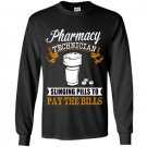 Pharmacy technician slinging pills to pay the bills Long Sleeve Gildan