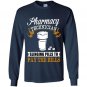 Pharmacy technician slinging pills to pay the bills Long Sleeve Gildan