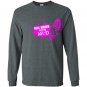 Real women play in mud Long Sleeve Gildan