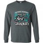 Retired nurses make the best grandmas Long Sleeve Gildan