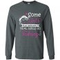 Some girls play with dolls real girls go fishing Long Sleeve Gildan