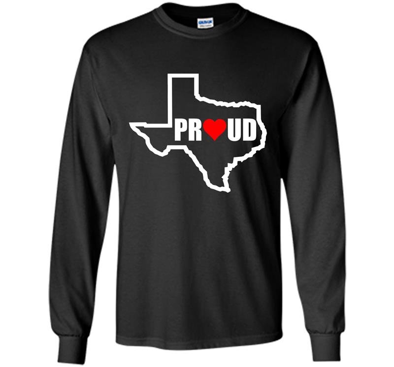 Texas proud Long Sleeve Gildan