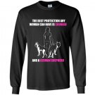 The best protection any woman can have is courage and a german shepherd Long Sleeve Gildan