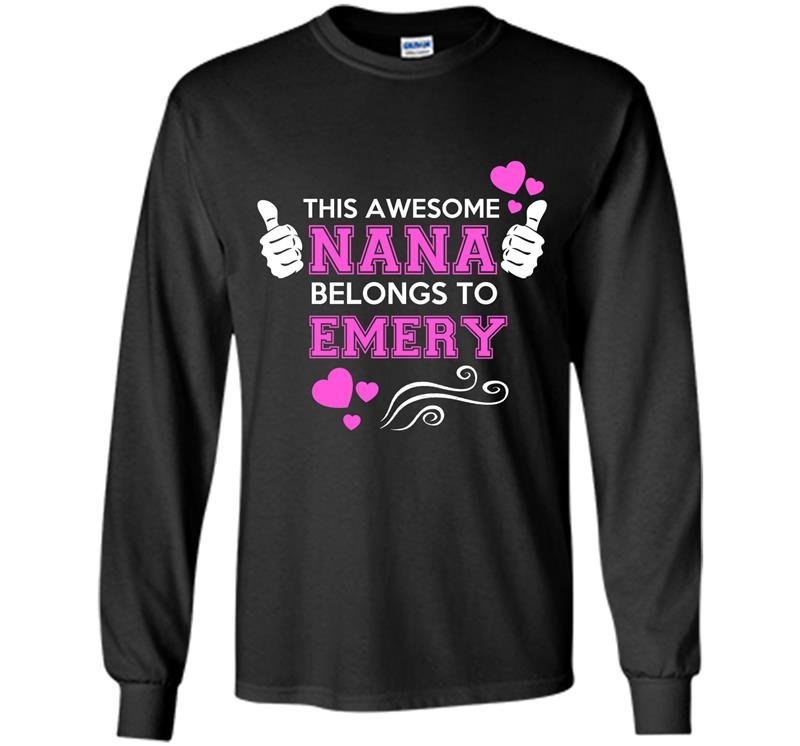 This awsome nana belongs to emery Long Sleeve Gildan